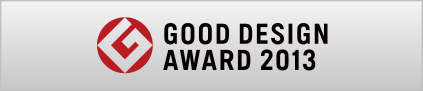 GOOD DESIGN AWARD 2013